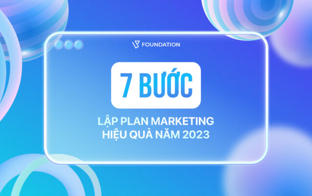 7 bước lập plan marketing